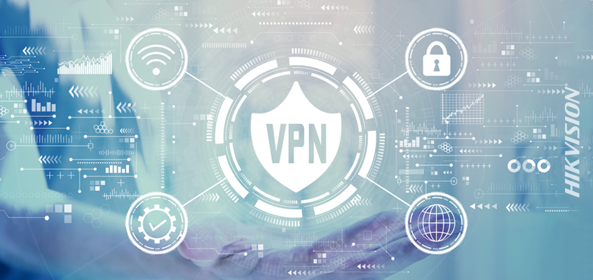 Hikvision HikWire blog article VPN Tips to Reduce Security Concerns for Remote Workers
