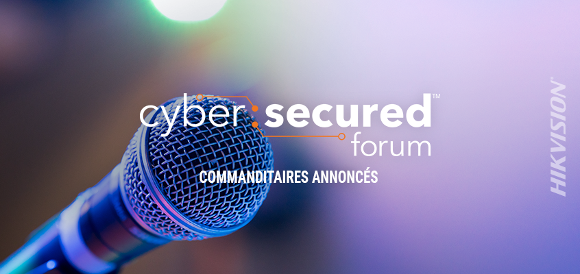 Annonce des commanditaires pour Cyber : Forum sécurisé, Hikvision commanditaire bronze