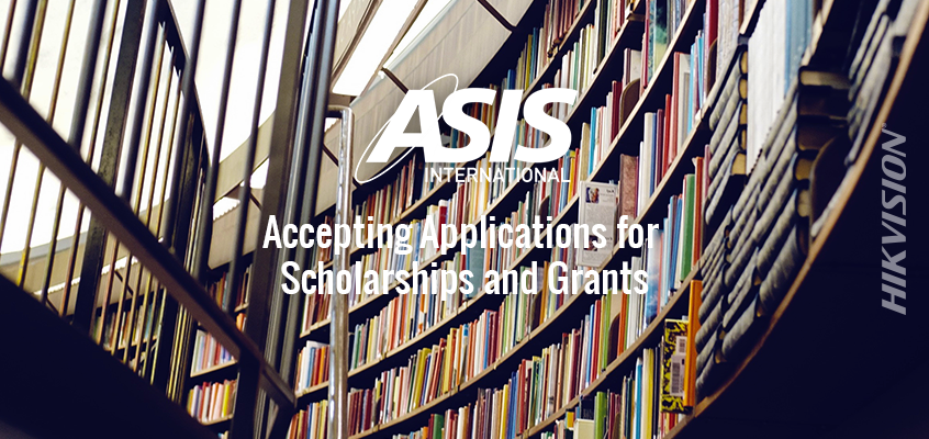 ASIS Foundation Accepting Applications for Scholarships and Grants