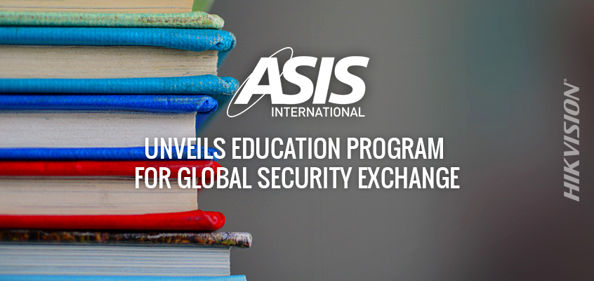 ASIS Unveils Education Program for Global Security Exchange