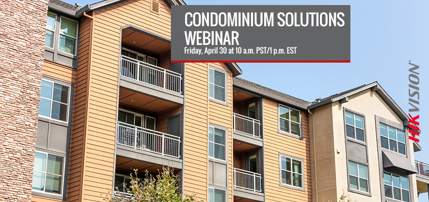 Hikvision HikWire blog article Join Our Friday, April 30 Webinar on Hikvision Condominium Solutions for More Effective Property Management