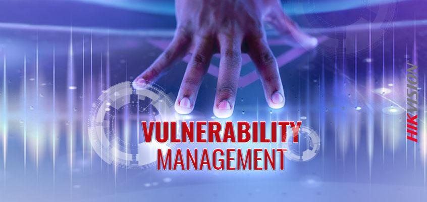 Hikvision HikWire blog article Cybersecurity Risk and Hikvision Tips for SMBs on Vulnerability Management