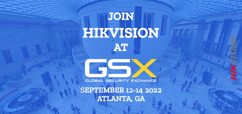 Hikvision HikWire blog article Join Hikvision at GSX in Atlanta Sept. 12-14