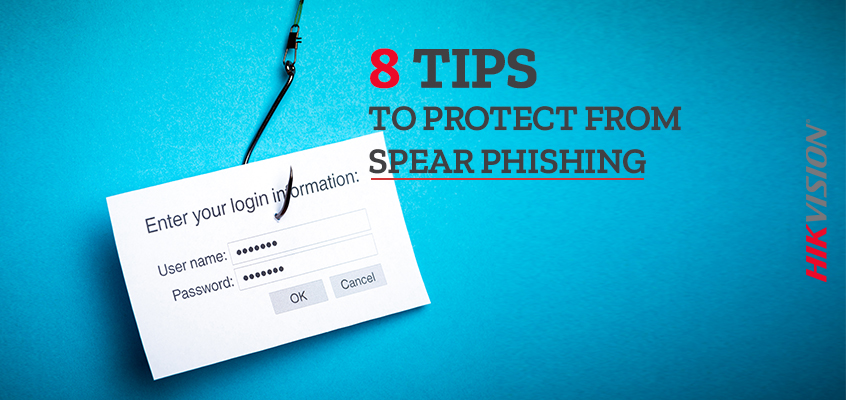 Hikvision HikWire blog article Phishing and Spear Phishing are Continued Threats: Hackers Finding New Ways to Take Advantage