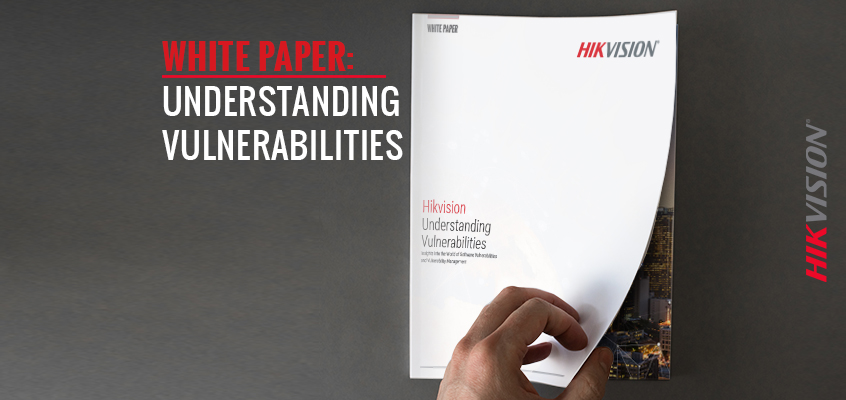 Hikvision HikWire blog article Cybersecurity Vulnerability Management: An Essential Part of Your Organization