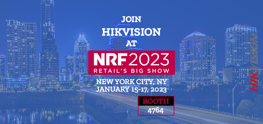 Hikvision HikWire blog article Hikvision to Showcase Retail Security Solutions at NRF 2023, Retail's Big Show