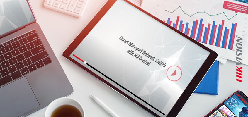 Hikvision HikWire blog article How-To Video: Using EI Smart Managed Switches with HikCentral Professional