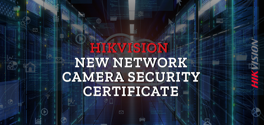 Hikvision HikWire blog article Hikvision Shows Commitment to Cybersecurity, Gains New Network Camera Security Certificate