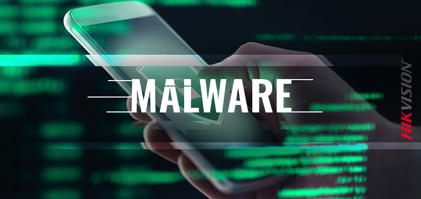 Hikvision HikWire blog article The Importance of Cybersecurity: 5 Tips to Prevent Malware Attacks