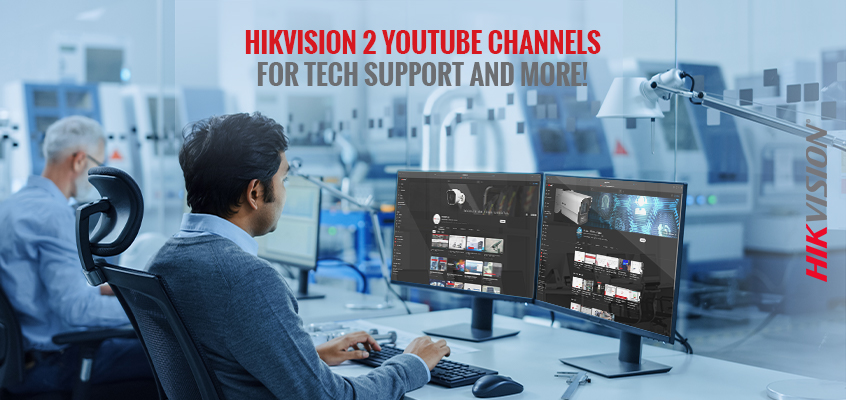 Hikvision HikWire blog article Hikvision Has 2 YouTube Channels for Tech Support and More