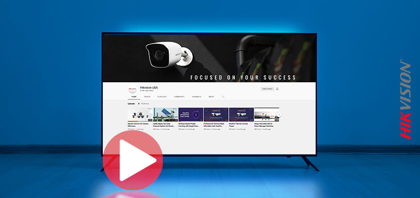 Hikvision HikWire blog article View Hikvision Product Features and Functionalities on Our YouTube Channel