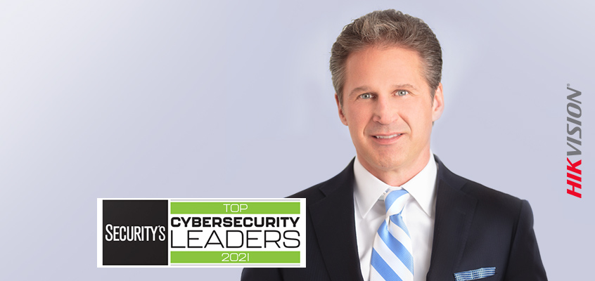 Hikvision HikWire blog article Security Magazine Names Chuck Davis one of Top Cybersecurity Leaders Of 2021