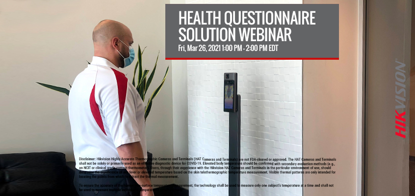 Hikvision HikWire blog article Learn How to Mitigate Risk with Our Touch-Free Health Questionnaire Solution: Join the Webinar on Friday, March 26