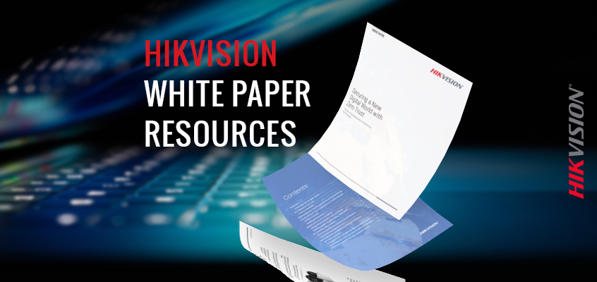 Hikvision HikWire blog article Cybersecurity White Papers: Boost Organization Cybersecurity with Confidence