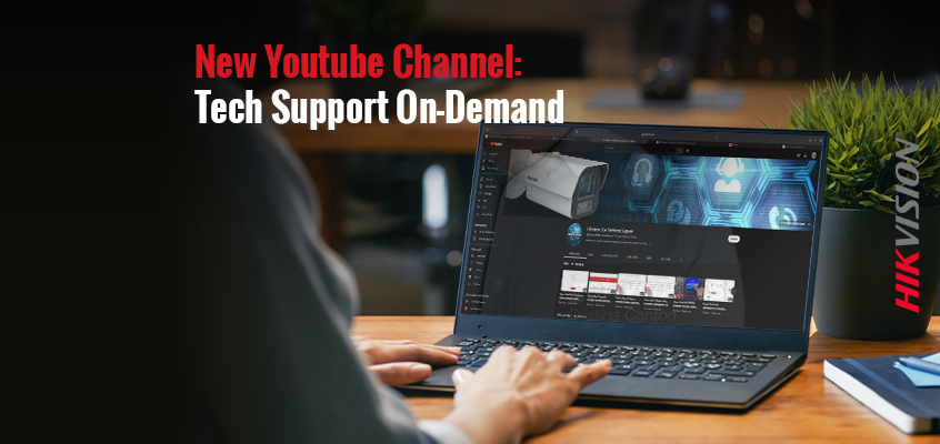 Hikvision HikWire blog article Mastering Technical Support: How Hikvision's Technical Support YouTube Videos are Helping Dealers Succeed