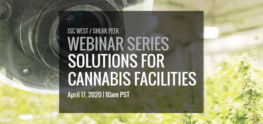 Hikvision HikWire blog article Webinar on Hikvision Solutions for Cannabis Facilities