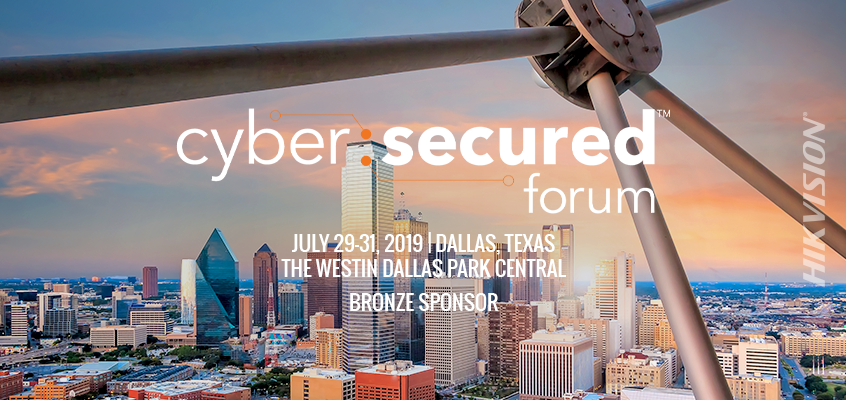 Agenda Released for 2019 Cyber: Secured Forum, Hikvision Event Bronze Sponsor 