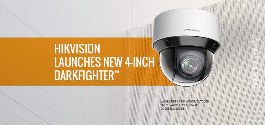 Hikvision North America Launches New 4-inch DarkFighter™ Network PTZ Surveillance Cameras with IR