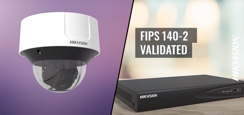 Hikvision HikWire blog article FIPS 140-2 Certification