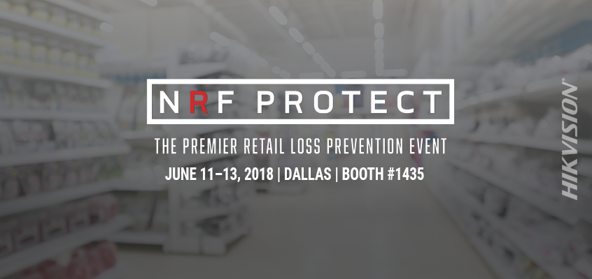 Hikvision to Demonstrate Retail Solutions at NRF PROTECT 2018