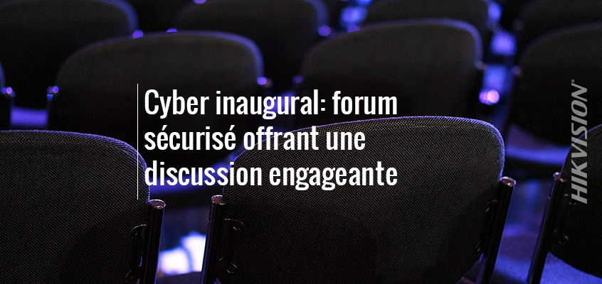 Cyber inaugural : un forum sécurisé débouche sur une discussion sur la cybersécurité