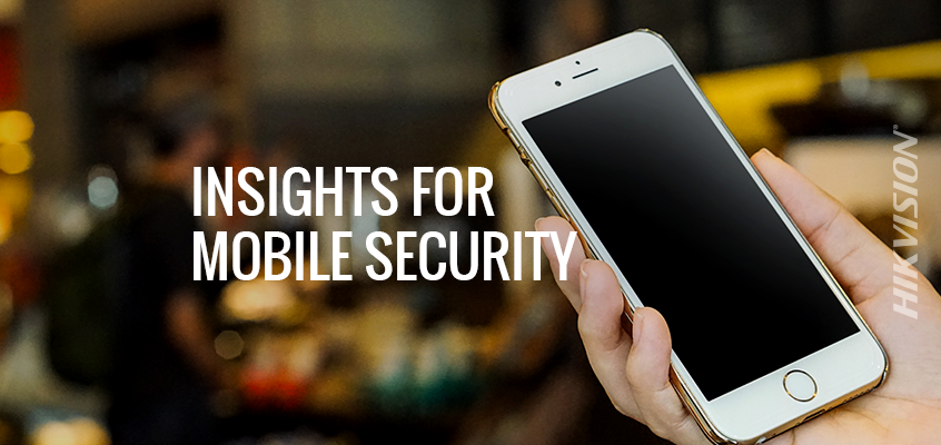 Hikvision Insights for Mobile Device Security