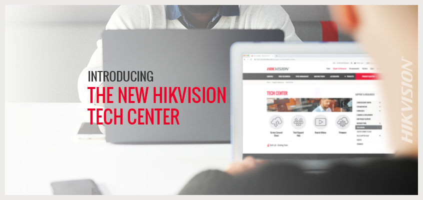 Hikvision Launches New Online Tech Center: Easy-To-Navigate and Designed to Support Customers