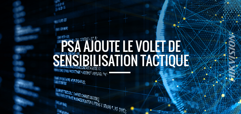 PSA ajoute une formation en sensibilisation tactique pour les professionnels de la vente à son programme de solutions d'affaires