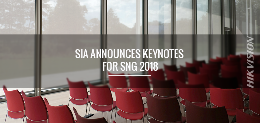 SIA Announces Keynotes for Securing New Ground 2018; Hikvision Sponsors Event