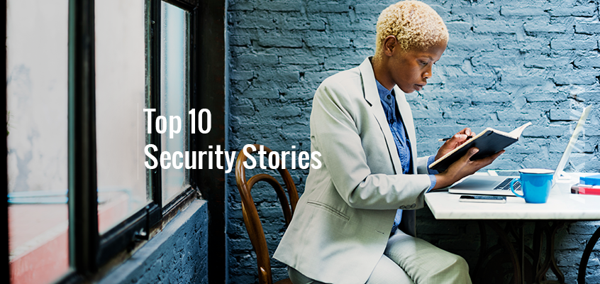 SSI’s list of top May 2018 security stories.