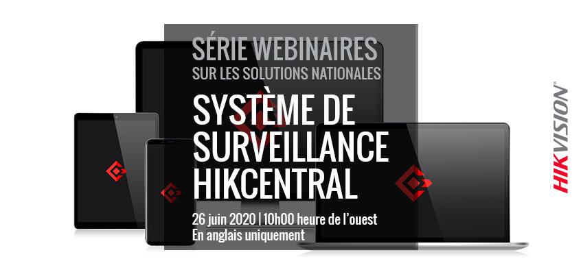 Hikvision HikWire blog article Friday, June 26 HikCentral CMS Tools Webinar