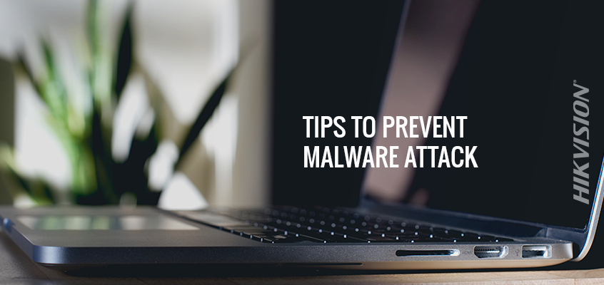 Hikvision Cybersecurity Director Offers Top Five Tips on How to Prevent Malware, Cyberattacks 